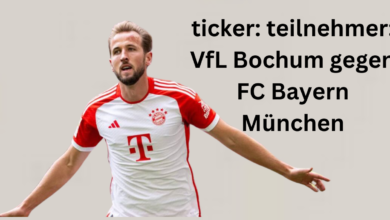 ticker: teilnehmer: VfL Bochum gegen FC Bayern München