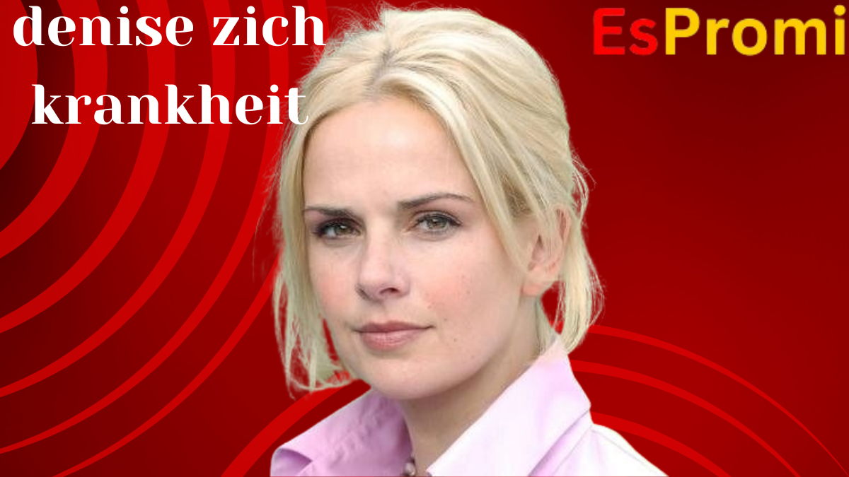 denise zich krankheit